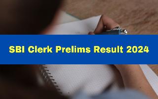 sbi-clerk-prelims-result-2024-to-be-announced-shortly-main-exam-on-feb-25