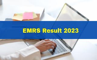 emrs-result-2023-out-tgt-pgt-and-non-teaching-selection-list-pdf-released-at-emrs-tribal-gov-in