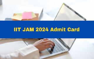 iit-jam-2024-admit-card-to-be-released-today-at-jam-iitm-ac-in-check-details