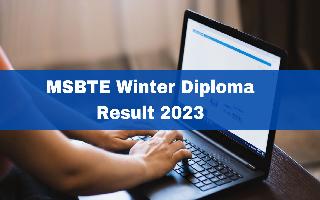 msbte-winter-diploma-result-2023-announced-at-msbte-org-in-get-download-link-here