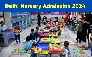 delhi-nursery-admissions-2024-first-merit-list-to-be-released-tomorrow-check-details