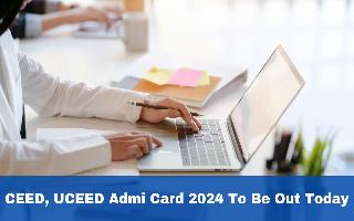 ceed-uceed-admit-card-2024-to-be-out-today-heres-how-to-download