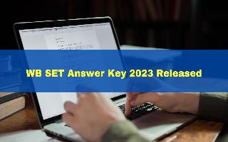 wb-set-answer-key-2023-released-at-wbcsc-org-in-check-qualifying-marks-here