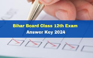 bihar-board-class-12th-inter-answer-key-2024-released-raise-objections-till-march-5