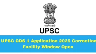 UPSC CDS 1 Application 2025 Correction Facility Window Open At upsc.gov.in; Here's How To Edit