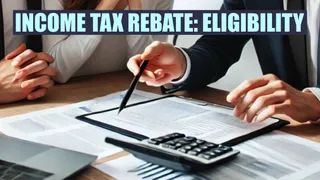Income Tax Rebate Not For Everyone Earning Below Rs 12 Lakh; Know Why, Who Is Eligible