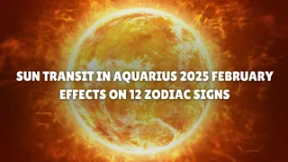 Surya Gochar 2025: Sun Transit In Aquarius On February 12; Check Positive And Negative Effects On All Zodiac Signs