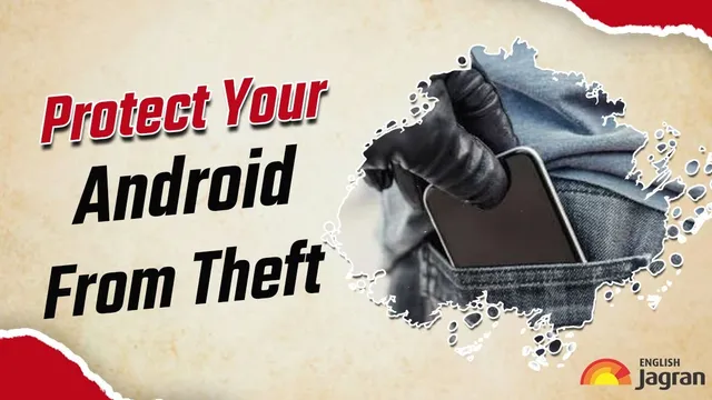 how-to-enable-theft-protection-on-android-smartphones-take-these-steps-to-protect-your-data