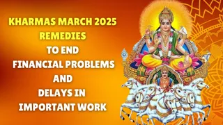 Kharmas March 2025: 4 Effective Remedies To End Financial Issues Or Delay In Important Work