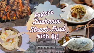 Are You In Lucknow? Must-Try Street Foods You Should Not Miss In City Of Nawabs