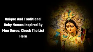Unique And Traditional Baby Names Inspired By Maa Durga; Check The List Here