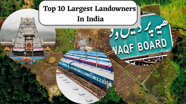 top-10-largest-landowners-in-india-indian-government-railways-waqf-property-and-more-check-how-much-land-hindu-temples-have