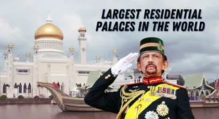 List Of Top 10 World's Largest Residential Palaces And Their Owners: Sultan Of Brunei And Even Mukesh Ambani On the List