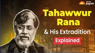 Tahawwur Rana's Extradition: US To Handover 26/11 Attack Accused To India; What Next After His Return | Explained