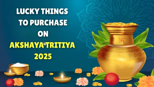 akshaya-tritiya-2025-7-lucky-things-you-can-purchase-on-this-auspicious-festival-to-amplify-prosperity