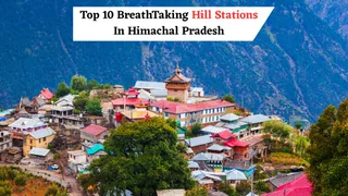 Top 10 Breathtaking Hill Stations In Himachal Pradesh To Explore This Summer 2025: Kullu, Manali, Dharmshala And More