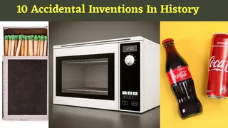 10 Accidental Inventions In History That Changed The World Forever