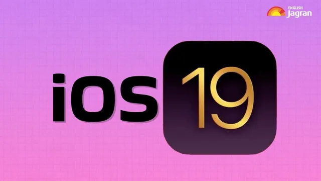 ios-19-update-expected-release-date-features-compatible-iphones-and-everything-you-should-know