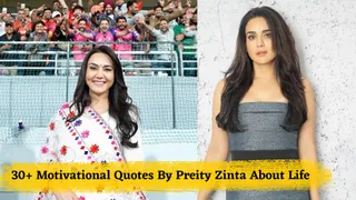 30+ Motivational Quotes By Preity Zinta About Life, Success, Relationships And More