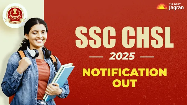 ssc-chsl-2025-exam-notification-released-at-ssc-gov-in-check-how-to-apply-eligibility-criteria-direct-link-here