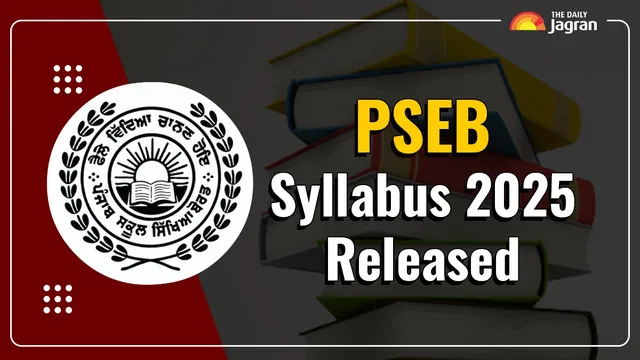 pseb-syllabus-2025-out-punjab-board-releases-syllabus-for-classes-1-to-12-how-to-check-at-pseb-ac-in-direct-link