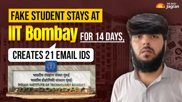 fake-student-infiltrates-iit-bombay-for-14-days-creates-21-email-ids-agencies-probe-deeper-into-his-mysterious-campus-stays