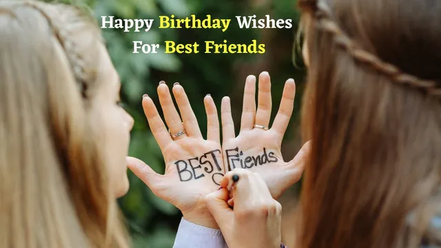 heartfelt-and-cool-happy-birthday-wishes-for-best-friends-to-make-them-smile