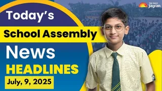 school-assembly-news-headlines-july-9-2025-iaf-jet-crash-indianorigin-sabih-khan-becomes-apples-coo-icc-test-ranking-other-news-here