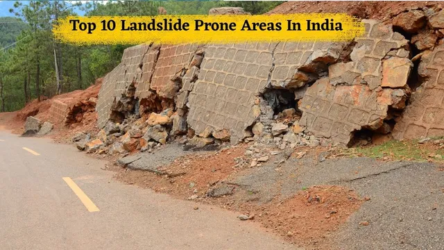 list-of-10-most-affected-landslideprone-areas-in-india-each-year