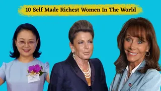 List Of Top 10 Self-Made Richest Women In The World And Their Net Worth In 2025