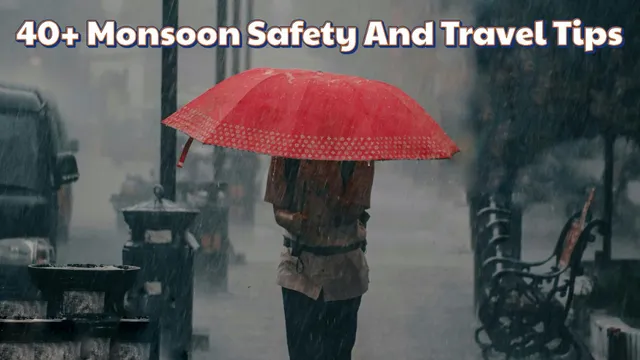 monsoon-safety-and-travel-tips-before-stepping-out-in-the-rainy-season