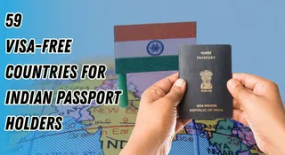 List Of 59 Visa-Free Countries For Indian Passport Holders In 2025