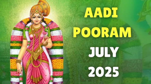 aadi-pooram-2025-date-pooram-nakshatram-timings-significance-and-rituals-for-andal-jayanthi