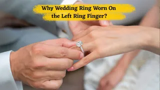 Why Is the Wedding Ring Worn On the Left Ring Finger? Check Out Reasons And Facts