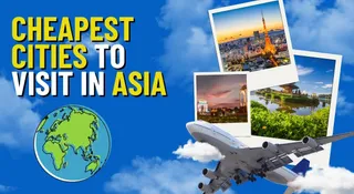 cheapest-cities-to-visit-in-asia-this-indian-city-is-in-top-5