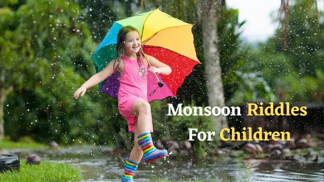 best-monsoon-riddles-for-children-to-enjoy-rainy-day