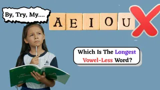 Which Is The Longest English Word Without Any Vowels?