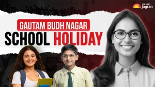 Noida School Holiday: Gautam Budh Nagar Schools Closed Tomorrow, Check All Details Here
