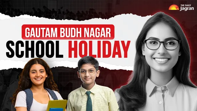 noida-school-holiday-up-gautam-budh-nagar-schools-closed-tomorrow-check-all-details-here