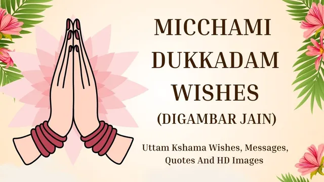 micchami-dukkadam-2025-wishes-images-messages-and-uttam-kshama-quotes-to-share-on-digambar-jain-kshamavani-parv