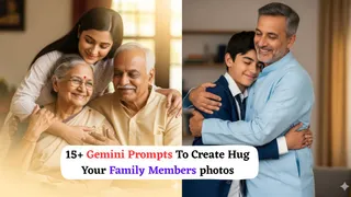 15+ Best Gemini AI Prompts To Create Heartwarming ‘Hug Your Family Members’ Photos