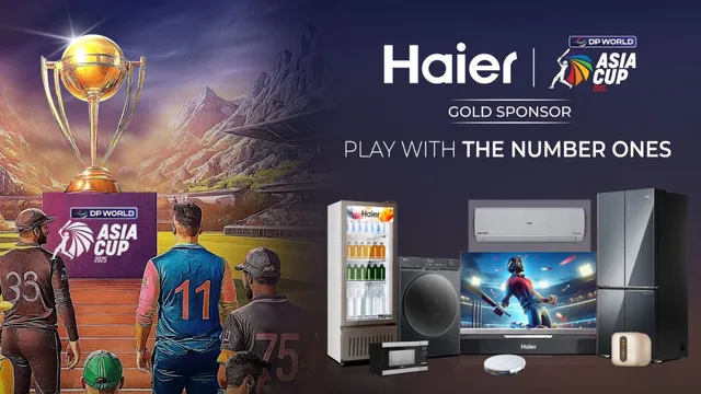 haiers-sportotainment-strategy-asia-cup-2025-sponsorship-and-global-sports-deals-power-premium-brand-play-in-india