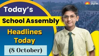 Today's School Assembly News Headlines (Oct 8): Top National, International & Sports News Updates