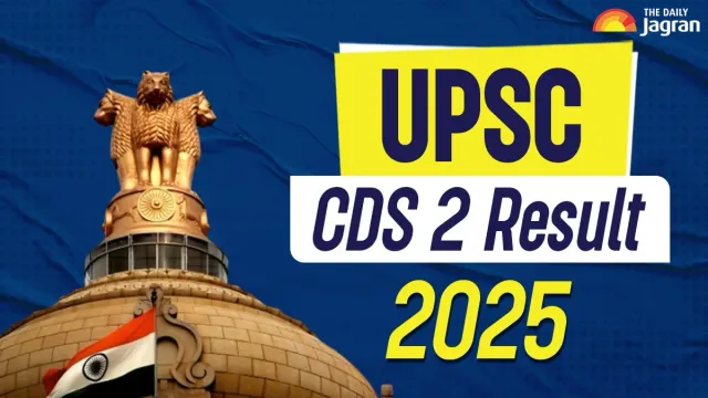 upsc-cds-2-result-2025-released-at-upsc-gov-in-heres-how-to-check-and-other-details