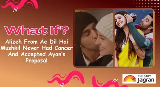 What If Alizeh Khan From Ae Dil Hai Mushkil Never Had Cancer? Imagining Her Unwritten Love Story With Ayan Sanger