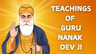 Guru Nanak Jayanti 2025: 7 Life-Transforming Teachings by The First Sikh Guru Sahib Baba Nanak Dev Ji