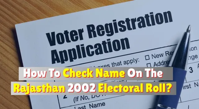 rajasthan-2002-voter-list-download-how-to-check-your-name-in-electoral-roll-of-2002-sir-from-official-ceo-rajasthan-website