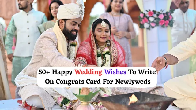 50-happy-wedding-wishes-to-write-on-congrats-card-for-newlyweds