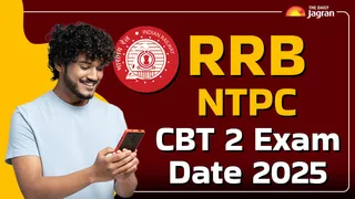 RRB NTPC UG CBT 2 Exam Date 2025 Announced: Check Full Schedule, Exam City Slip, Admit Card To Be OUT Soon