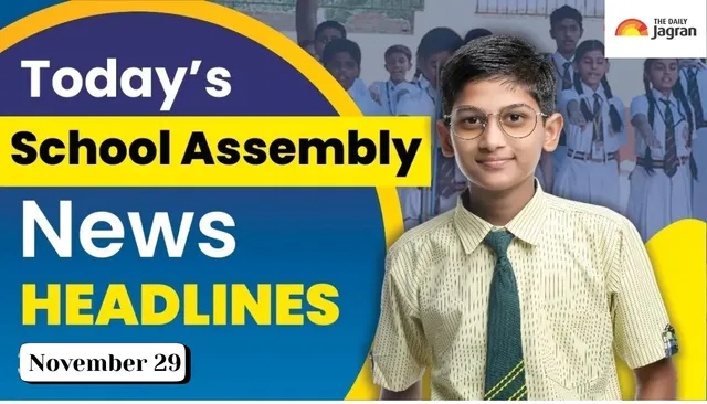 school-assembly-news-headlines-november-29-check-top-national-international-and-sports-updates-here
